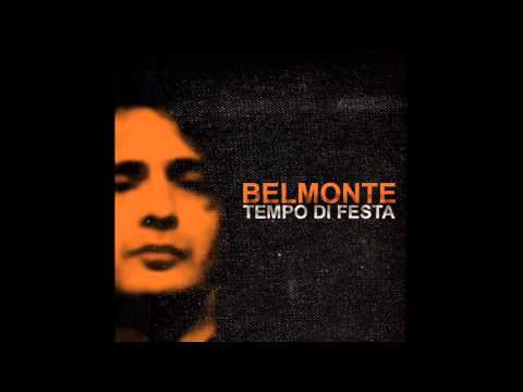 Belmonte - Bacco Tabacco e Venere