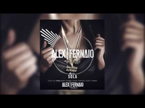 Anuel AA - Sola Ft. Daddy Yankee, Wisin, Farruko, Zion Y Lennox (Alex Fernaio Remix)
