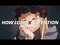 How Long x Attention - Charlie Puth『edit audio』