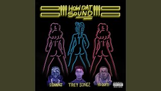 How Dat Sound (feat. 2 Chainz &amp; Yo Gotti)