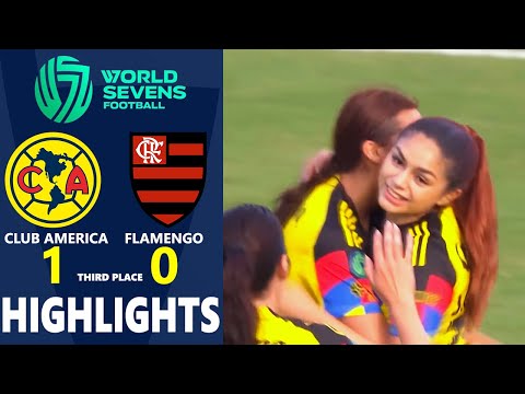 Club America vs Flamengo Highlights | World Sevens Football 2025 Third Place