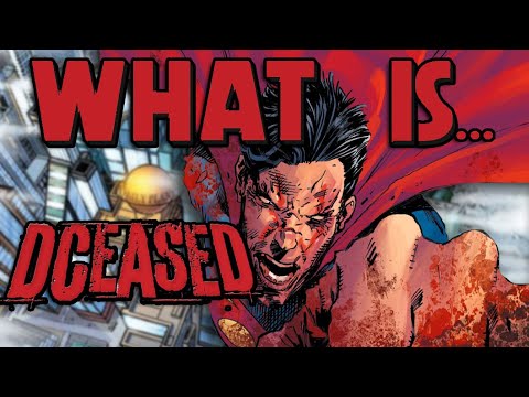 What Is... DCEASED