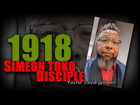 FALSE PROPHET ALERT:  Is Pastor David Gilliam a disciple of Simeon Toko Ep.03