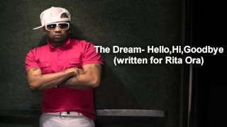 Hello, Hi, Goodbye By The Dream (Rita Ora Demo)