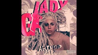 Lady Gaga - Posh Life (Audio)
