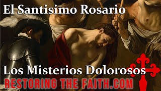 The Rosary in Spanish (El Rosario en Español): The Sorrowful Mysteries (Los Misterios Dolorosos)