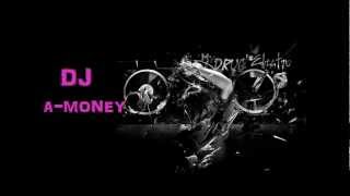 2013 FULL MIX - DJ A-MONEY