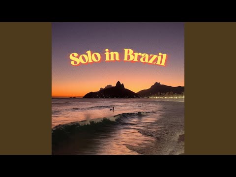 Solo in Brazil
