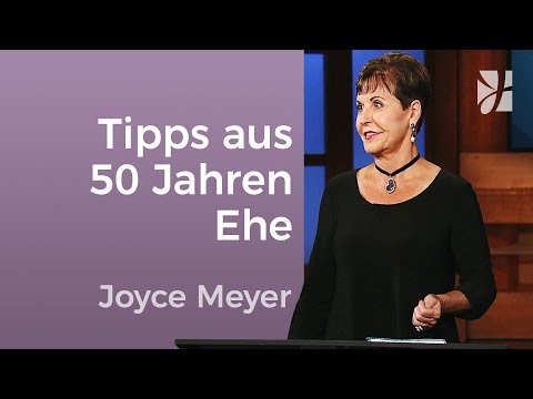 The most important lessons from 50 years of marriage – Joyce Meyer – Making relationships succeed