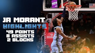 Ja Morant Highlights vs  Houston Rockets | 49 points, 8 assists, 2 blocks