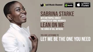 Sabrina Starke - Let Me Be The One You Need (Official Audio)