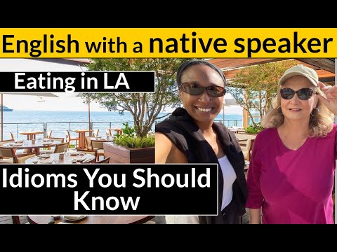 與洛杉磯的母語人士練習流利程度--您應該知道的表達方式 (Fluency Practice with a Native Speaker in LA - Expressions  You Should Know)