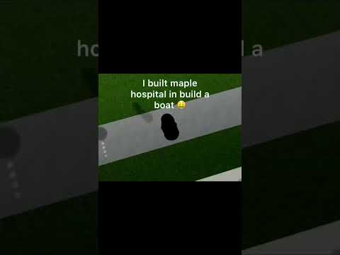 I built Maple Hospital in Build a Boat 😠🤑👺 #roblox #buildaboat