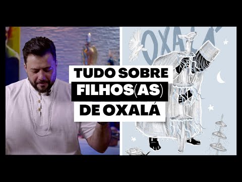 OXALÁ - Discover everything about your sons and daughters