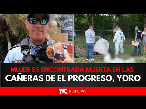 Mujer es encontrada muerta en las cañeras de El Progreso, Yoro