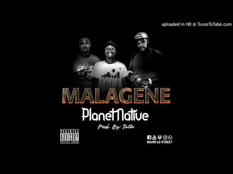 Malagene [Prod by Tattz] -Planet Native