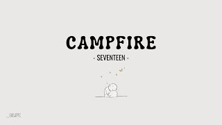 Download lagu SEVENTEEN 세븐틴 - Campfire // Lirik Sub Indo mp3 Download lagu SEVENTEEN 세븐틴 - Campfire // Lirik Sub Indo mp3