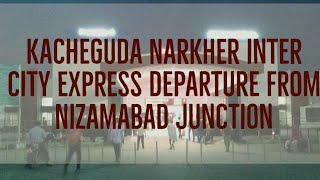 preview picture of video 'Kacheguda Narkher inter city Express'