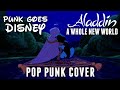 Punk Goes Disney - A Whole New World (Pop Punk ...