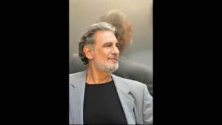 Placido Domingo.- Di tu se  fedele - Forse la stoglia attinse