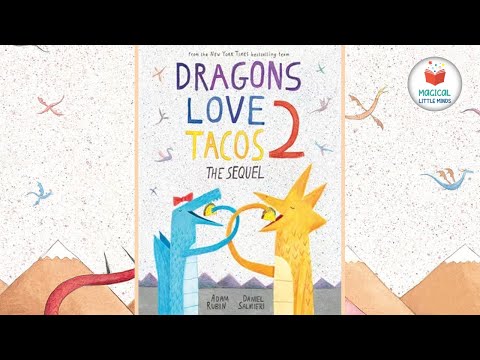 Kids Book Read Aloud Story 📚Dragons Love Tacos 2: The Sequel 🐲 by Adam Rubin