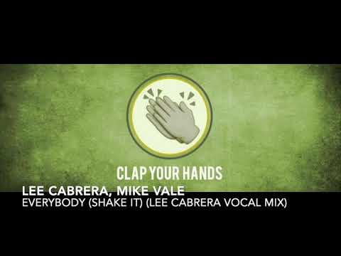 Lee Cabrera, Mike Vale - Everybody (Shake It) (Lee Cabrera Vocal Mix)