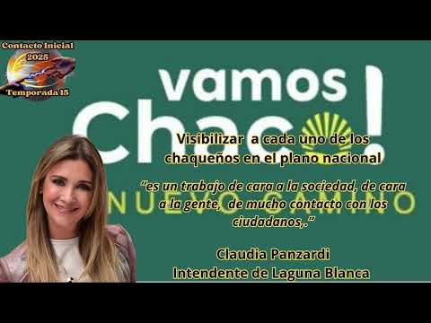 Visibilizar  a cada uno de los chaqueños  (Claudia Panzardi - Intendente de Launa Blanca)