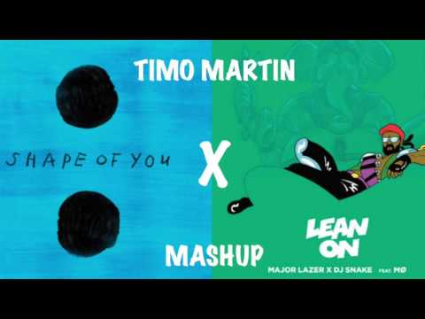 Shape of You x Lean On (Mashup/Cover)