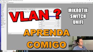 VLAN o que é ? como configurar ? MIKROTIK / SWITCH GERENCIAVEL / UNIFI
