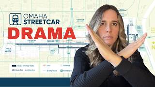 Omaha Streetcar: Why Everyone Is So Frustrated Right Now