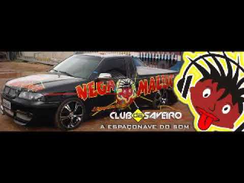 SAVEIRO NEGA MALUCA A NAVE DO SOM.