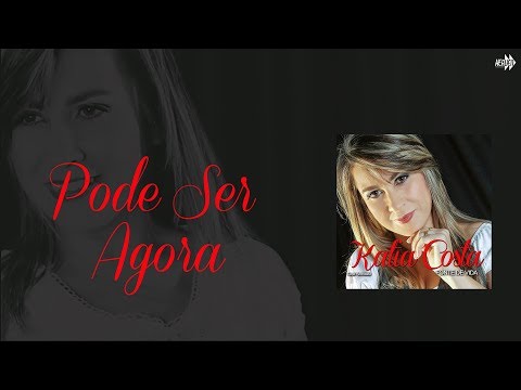 Katia Costa - Pode Ser Agora (CD: Fonte de Vida)
