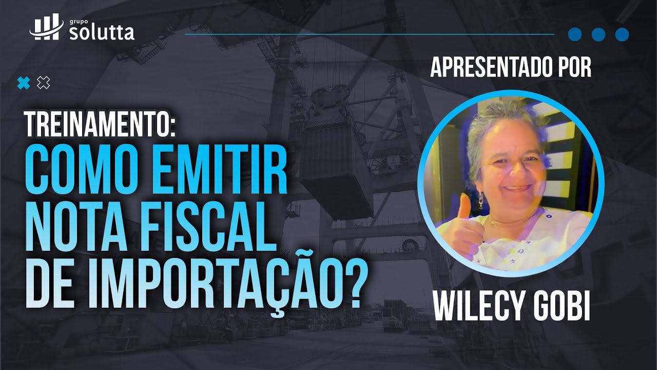 Treinamento: como emitir nota fiscal de importação?