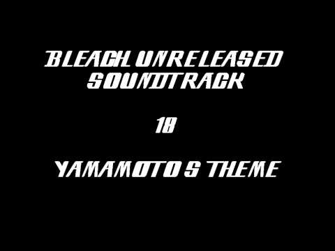 Bleach Unreleased Soundtrack - Yamamoto's Theme