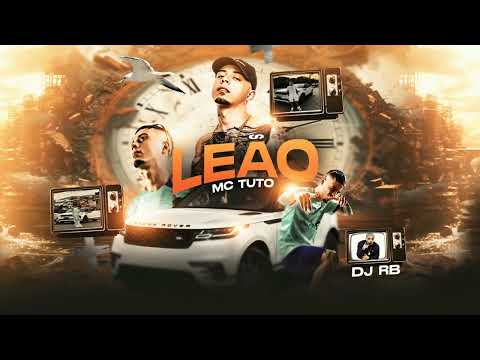 MC TUTO - LEÃO (DJ RB) LANÇAMENTO 2024