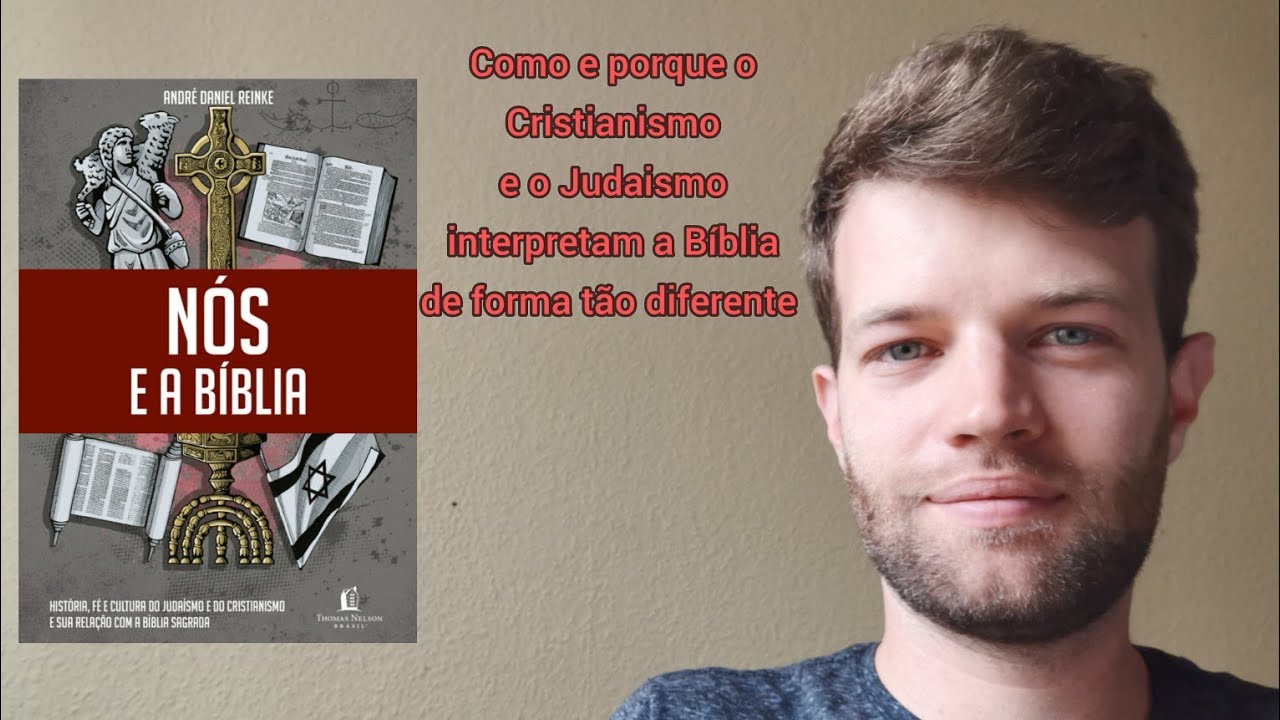 NÓS E A BÍBLIA - ANDRÉ DANIEL REINKE (Resumo do livro)