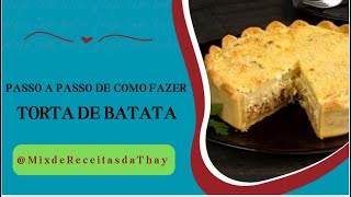 TORTA DE BATATA COM QUEIJO E CARNE