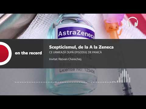PODCAST. Scepticismul, de la A la Zeneca