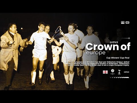 Crown of Europe｜Tottenham Hotspur｜1963 Cup Winners' Cup Final