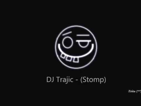DJ Trajic   Stomp