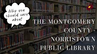 All About the Montgomery County-Norristown Public Library