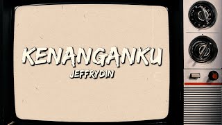 Download lagu Jeffrydin - Kenangan Ku mp3