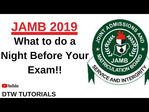 What to do a Night Before Your Exam!! (JAMB 2019)