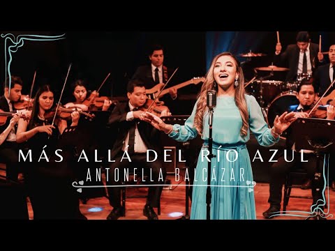 Más Allá del Río Azul - Além do rio Azul (Video Oficial en español) | Antonella Balcázar
