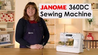 Janome 360DC Sewing Machine Review