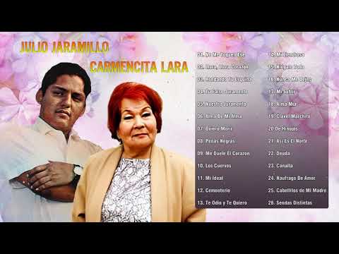 Julio Jaramillo y Carmencita Lara Mano a Mano 30 Mejores Exitos - Rockola Del Recuerdo