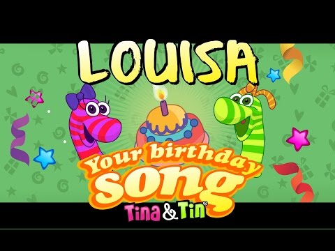 Tina&Tin Happy Birthday LOUISA (Personalized Songs For Kids) #PersonalizedSongs