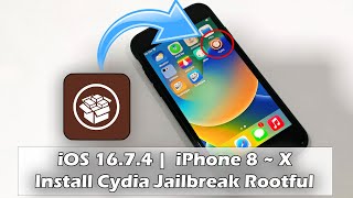 Install Cydia Jailbreak Rootful  iOS 16.7.4 |  iPhone 8 ~ X