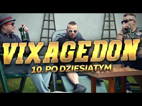 10. VIXAGEDON - PO DZIESIĄTYM