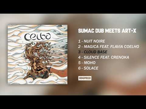 Sumac Dub meets Art-X - Ceiba  [Full album]